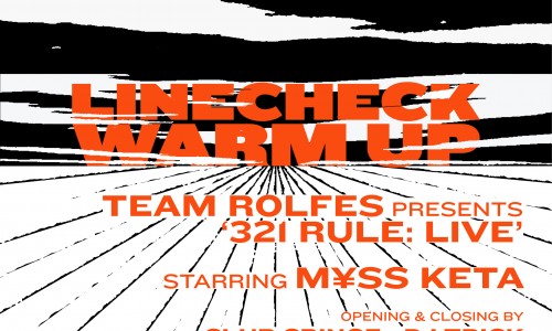 Linecheck Music Meeting & Festival 2024: il 5 giugno l'evento di presentazione con Team Rolfes Presents 321 Rule: Live - Starring M¥ss Keta